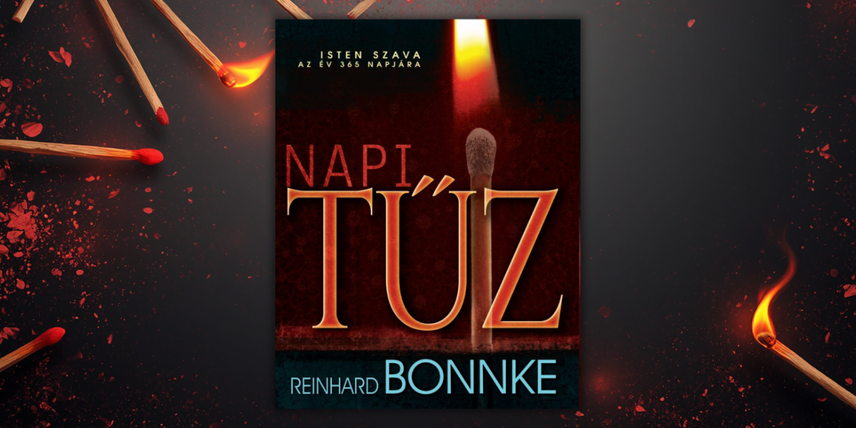 Reinhard Bonnke: Napi tűz. Isten szava az év 365 napjára