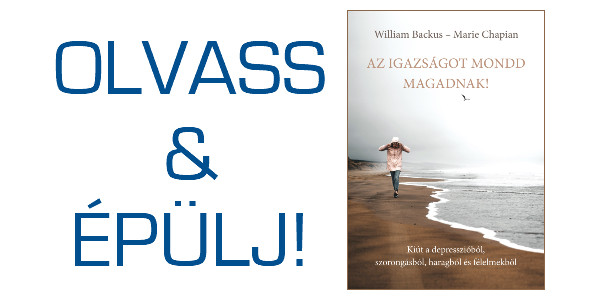 William Backus - Marie Chapian: Az igazságot mondd magadnak!