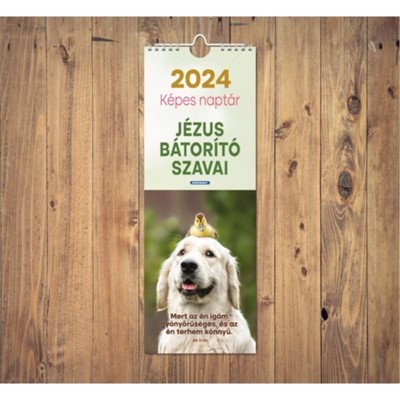 Képeslapos falinaptár 2024 Jézus bátorító szavai (Spirálozott)