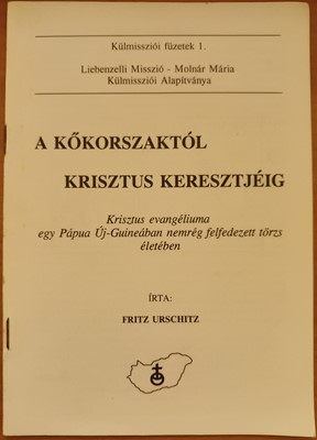 A kőkorszaktól Krisztus keresztjéig