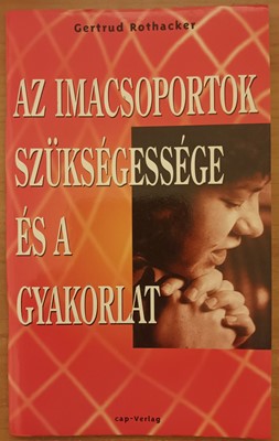 Az imacsoportok szükségessége és a gyakorlat (Füzetkapcsolt) [Antikvár könyv]