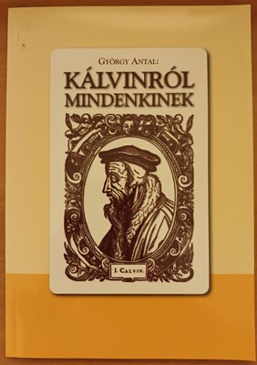 Kálvinról mindenkinek (Papír) [Antikvár könyv]