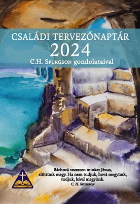 Családi tervezőnaptár 2024 C.H. Spurgeon gondolataival (Spirálozott)