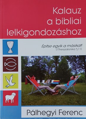 Kalauz a bibliai lelkigondozáshoz (Papír) [Antikvár könyv]