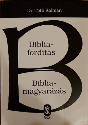 Bibliafordítás – Bibliamagyarázás (Papír) [Antikvár könyv]
