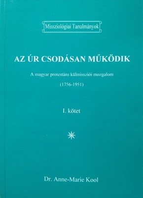 Az Úr csodásan működik I. kötet (Papír) [Antikvár könyv]