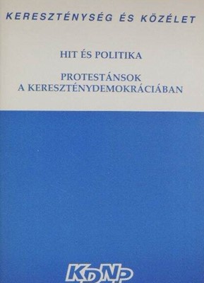 Kereszténység és közélet - Hit és politika