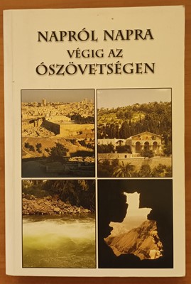 Napról napra végig az Ószövetségen (Papír) [Antikvár könyv]