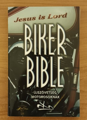 Biker Bible Újszövetség motorosknak (Papír) [Antikvár könyv]