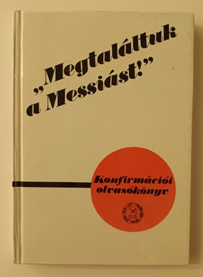 Megtaláltuk a Messiást! (Keménytáblás) [Antikvár könyv]