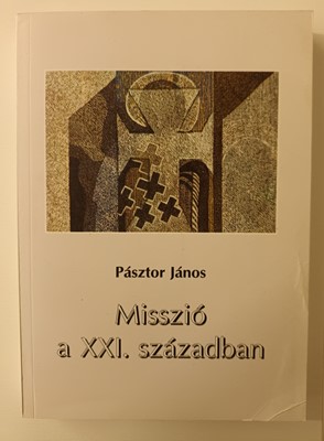 Misszió a XXI. században (Papír) [Antikvár könyv]