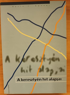 A keresztyén hit alapjai