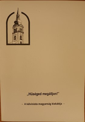 Hűséged megálljon!