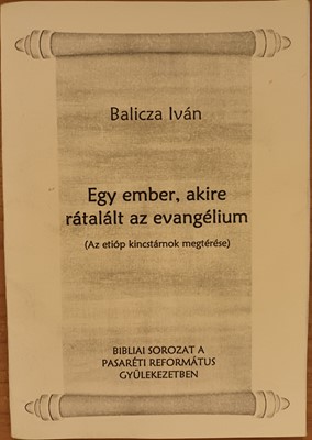 Egy ember, akire rátalált az evangélium