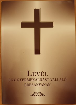 Levél egy gyermekáldást vállaló édesanyának