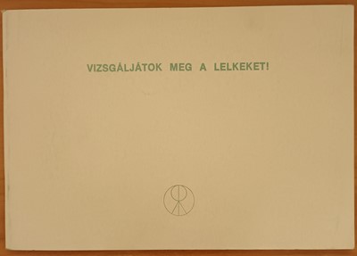 Vizsgáljátok meg a lelkeket!