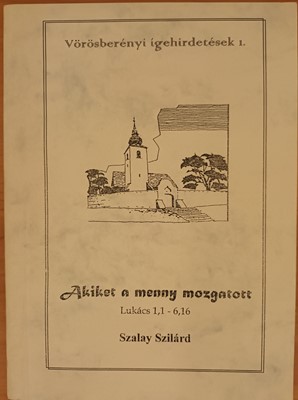 Akiket a menny mozgatott
