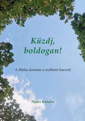 Küzdj, boldogan!