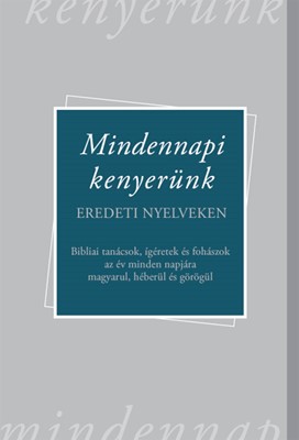 Mindennapi kenyerünk – eredeti nyelveken