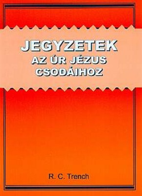 Jegyzetek az Úr Jézus csodáihoz (Papír)