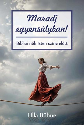 Maradj egyensúlyban!