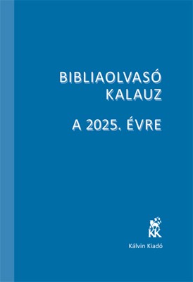 Bibliaolvasó kalauz a 2025. évre