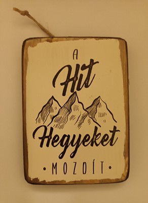 Falitábla A hit hegyeket mozdít