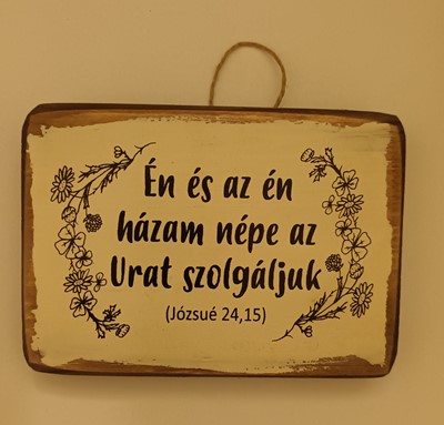 Falitábla Én és az én házam népe az Urat szolgáljuk