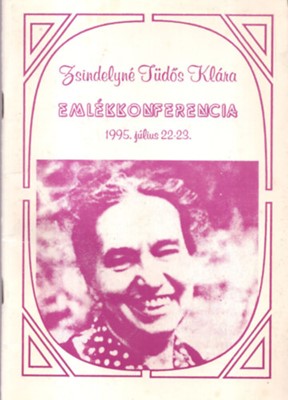 Zsindelyné Tüdős Klára emlékkonferencia