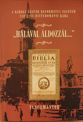 Hálával áldozzál...
