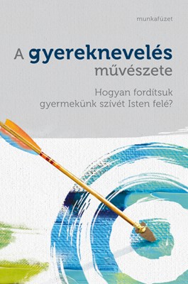 A gyereknevelés művészete