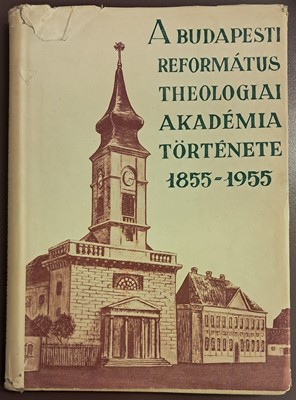 A Budapesti Református Theológiai Akadémia története