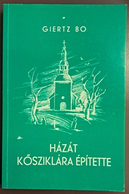 Házát kősziklára építette