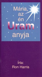 Mária, az én Uram anyja