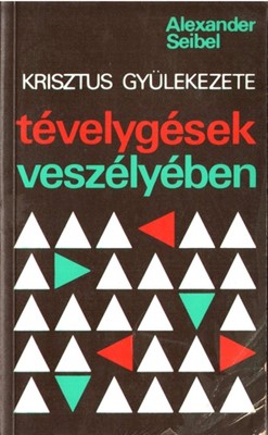 Krisztus gyülekezet tévelygések veszélyében