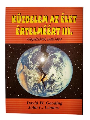 Küzdelem az élet értelméért III.