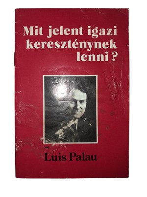 Mit jelent igazi kereszténynek lenni?