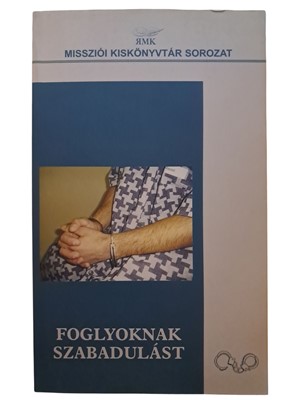 Foglyoknak szabadulást