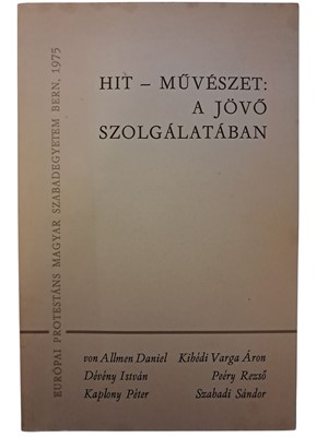 Hit-művészet: A jövő szolgálatában