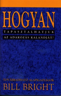 Hogyan tapasztalhatjuk az adakozás kalandját?