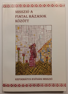Misszió a fiatal házasok között