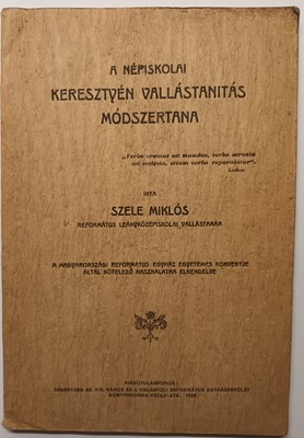A népiskolai keresztyén vallástanitás módszertana