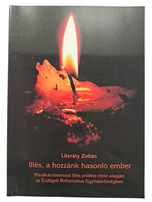 Illés, a hozzánk hasonló ember