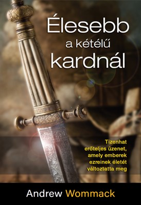 Élesebb a kétélű kardnál