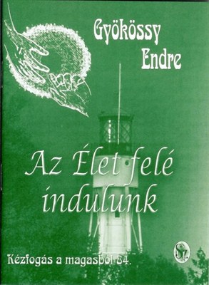 Az Élet felé indulunk (Papír)