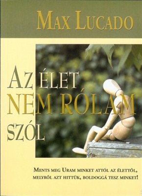 Az élet nem rólam szól (Papír)