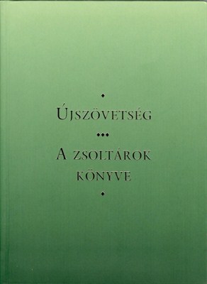 Újszövetség - A zsoltárok könyve Új Fordítás (zöld) (Papír)