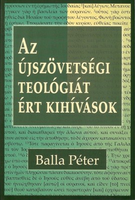 Az újszövetségi teológiát ért kihívások (Papír)