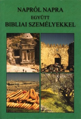 Napról napra együtt bibliai személyekkel