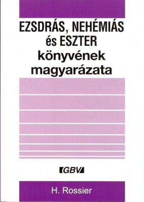 Ezsdrás, Nehémiás és Eszter könyvének magyarázata (Papír)